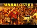 Maari 2 - Maari Gethu (Promo) | Dhanush | Yuvan Sh
