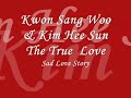 kwon sang woo and kim hee sun,sad love story