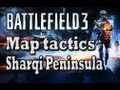 Battlefield 3 Map Tactics: Rush Sharqi Peninsula: Routes and Strategies: Offense