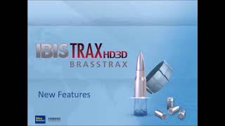 IBIS TRAX-HD3D Introducing New Features