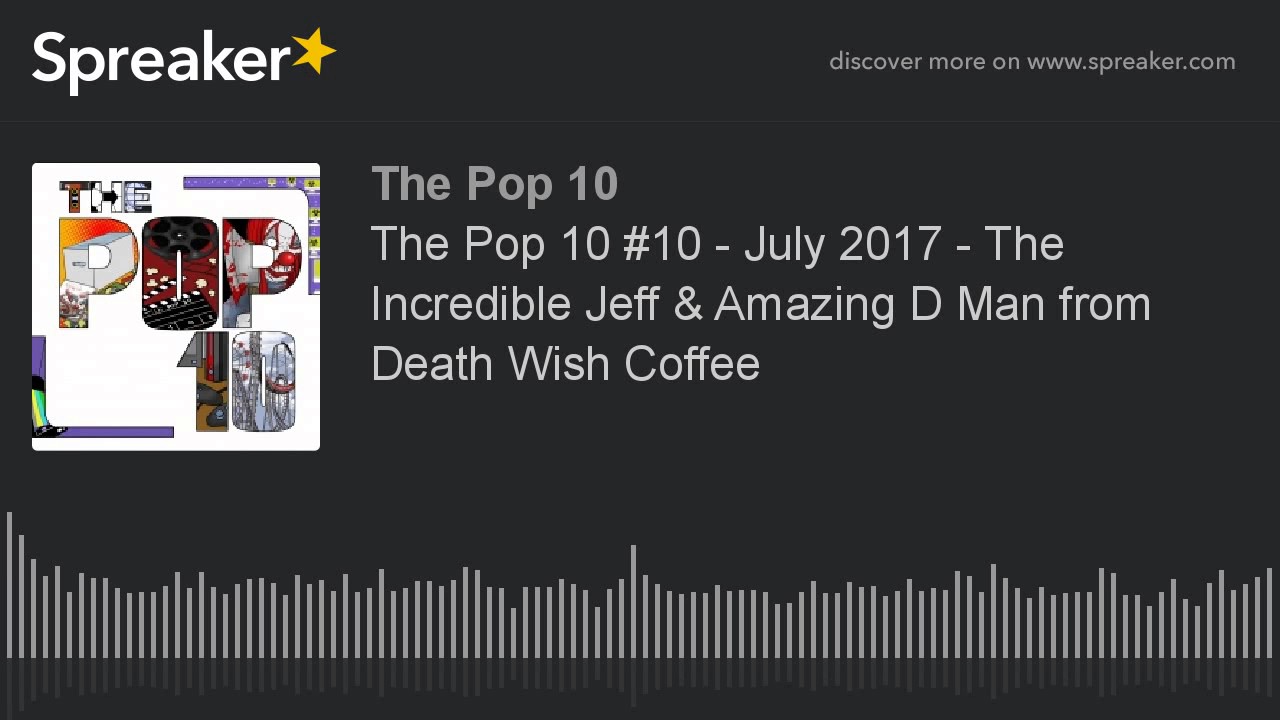 Cover image - Jeff and Dustin got to guest host on The Pop 10 Podcast with Dave Solo. They run down the top ten pop culture points from July 2017