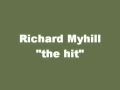 the hit - Richard Myhill