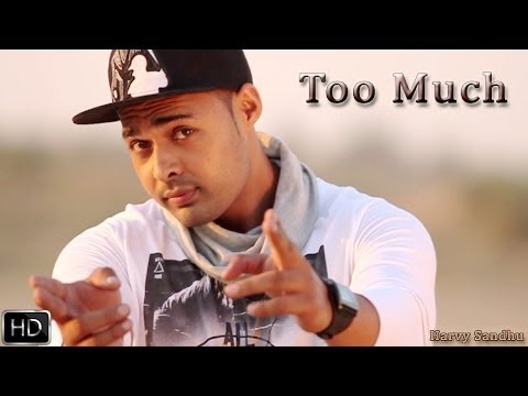 Too Much | Harvy Sandhu Feat.G-Ta | Full Official Music Video 2014