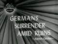generalfeldmarschall wilhelm keitel sings the german surrender in berlin. views of berlin in ruins: stadtschloss, unter den linden, pariser platz, brandenburg gate, hotel adlon, reichstag. views of hamburg in ruins after the fire storm: city centre, harbour, blohm & voss, shipyards, speicherstadt. read more about it in the pastfinder berlin and the pastfinder hamburg.

follow me! www.pastfinder.de