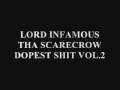 LORD INFAMOUS THA SCARECROW DOPEST SHIT VOL.2
