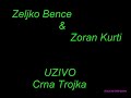 Zeljko bence & Zoran kurti -a romnije bendjalije