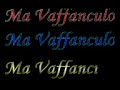 ma vaffanculo..... ma vaffanculo.....