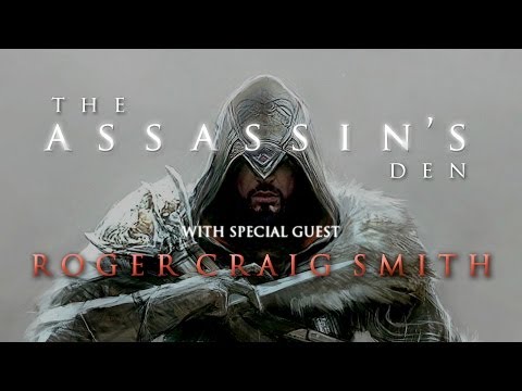 The Assassin's Den - ft. Roger Craig Smith (voice of Ezio Auditore)