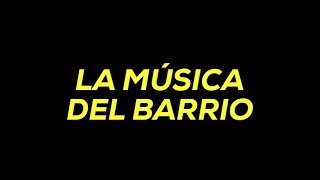 La música del barrio