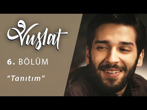 Vuslat 6. Bölüm Fragmanı                                                                                                                                                                                                                                  