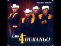 el amor los 4 de durango