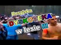 Rosyjska dyskoteka w lesie [Bass Boost]