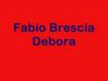 fabio brescia-debora (live!)