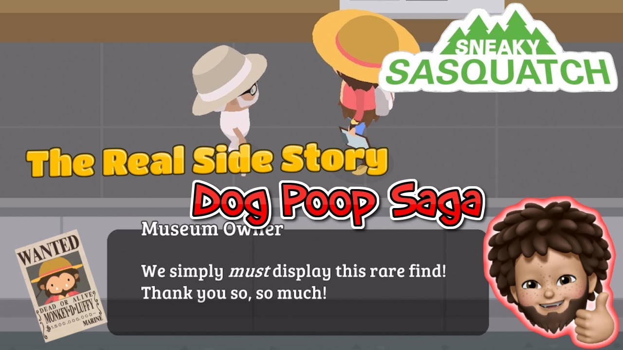 Sneaky Sasquatch - The Real Side Story  | Dog Poop Saga