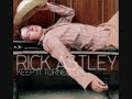 Rick Astley - Keep It Turned On (Remix) Rick Astley - Keep It Turned On (Remix)