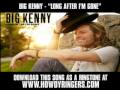 Big Kenny Long After I'm Gone Official Music Video and Lyrics