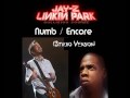 Linkin Park & Jay-z - Numb / Encore [STUDIO VERSION]