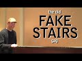 Fake Stairs Gag