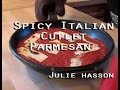 Spicy Italian Cutlet Parmesan