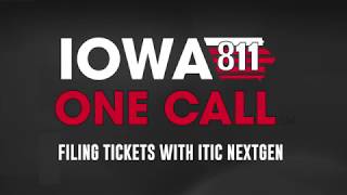 Iowa One Call ITIC NextGen Tutorial