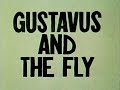 gustav and the fly