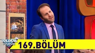 güldür güldür show 169. bölüm full hd tek parça güldür güldür show 169. bölüm full hd tek parça