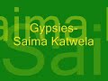 The Gypsies- Saima Katwela