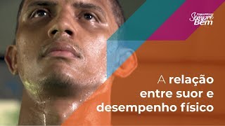 A relação suor e desempenho fisico
