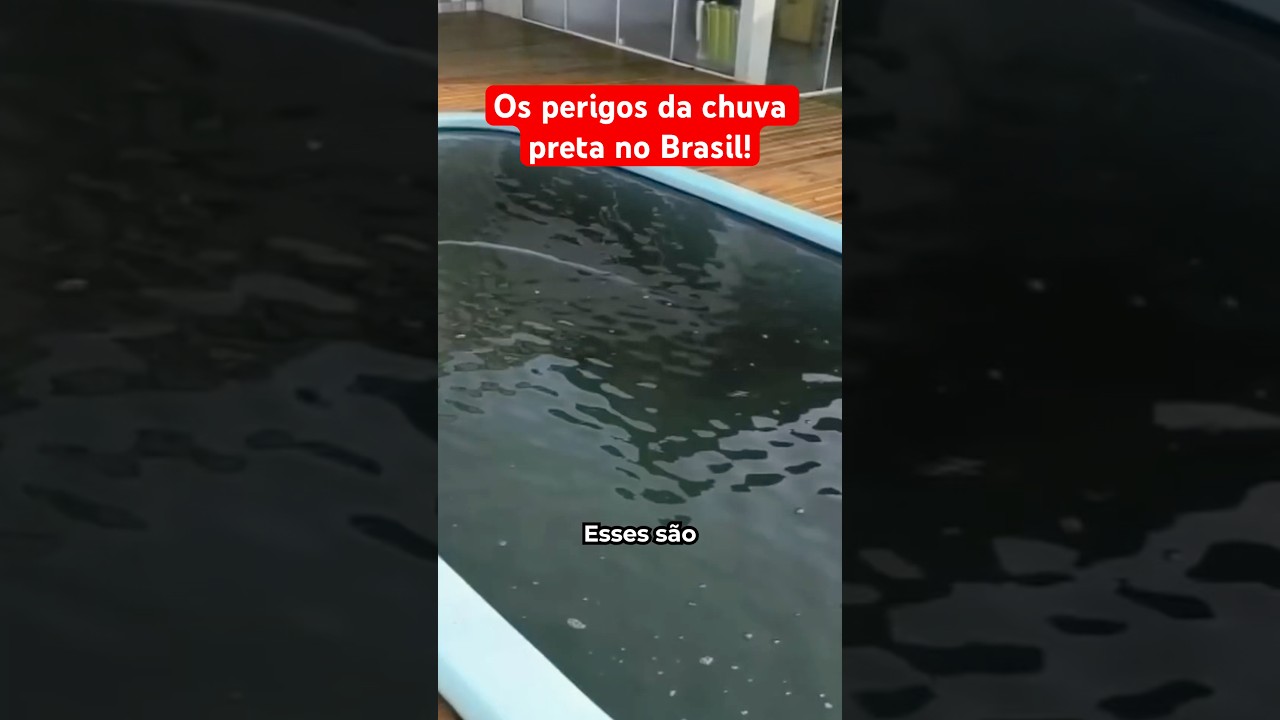 Os Perigos Da Chuva Preta No Brasil