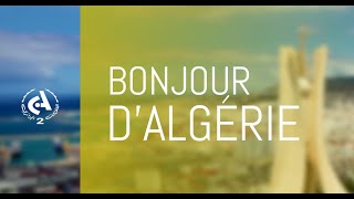 Bonjour d'Algérie  l  29-05-2025