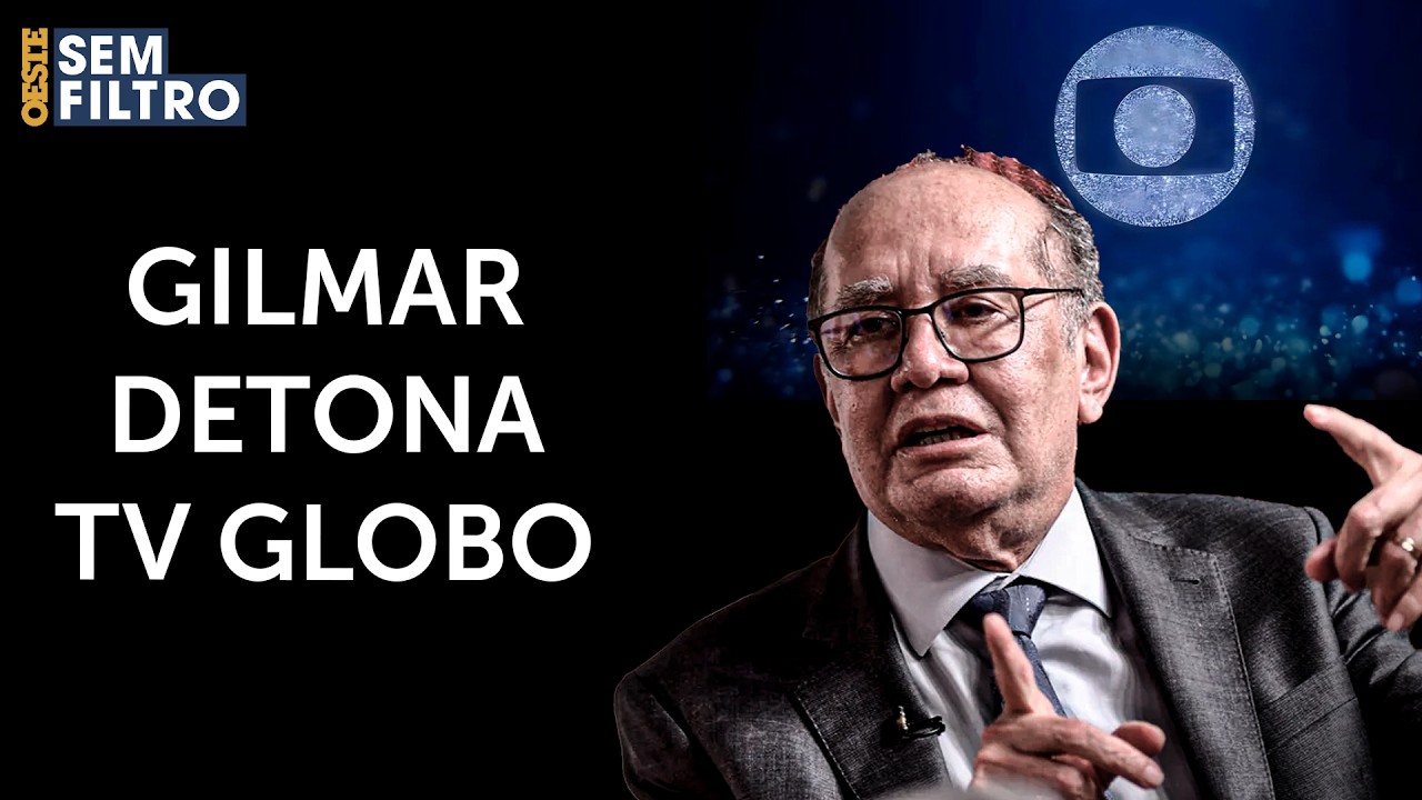ACABOU O AMOR? Gilmar condena TV Globo e diz que 'imprensa livre foi mantida pelo STF'