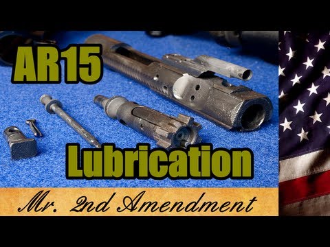 how to properly lubricate an ar-15