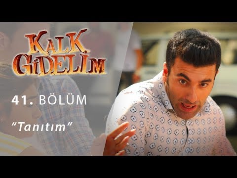 Kalk Gidelim 41. Bölüm Fragmanı                                                                                                                                                                                                                           