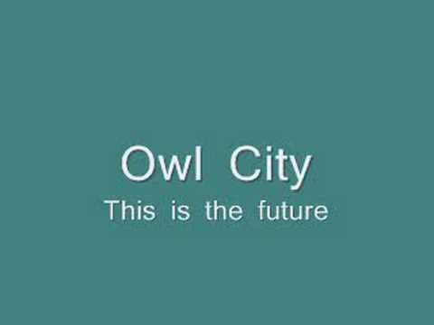 Owl City - This is future