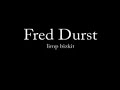 Limp Bizkit - Fred Durst