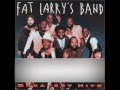 Fat Larry's Band - Act like you know