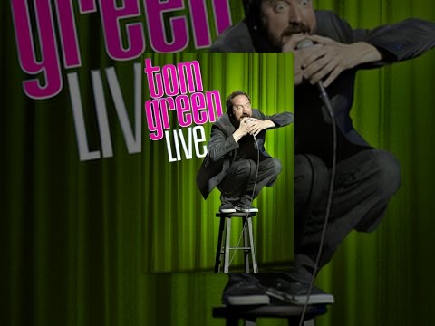 Tom Green: Live