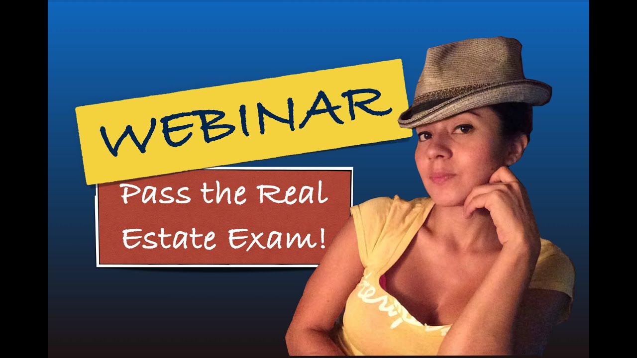 Real Estate Exam Webinar with Monica