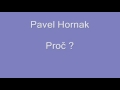 Proč? - Pavel Horňák