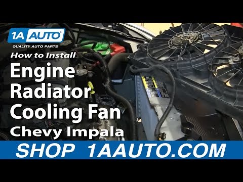 How To Install Replace Engine Radiator Cooling Fan 2006-12 Chevy Impala