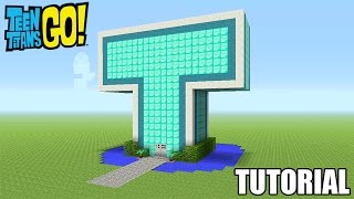 Minecraft Tutorial: How To Make A Mini Teen Titans Go! T-Tower (Survival House)