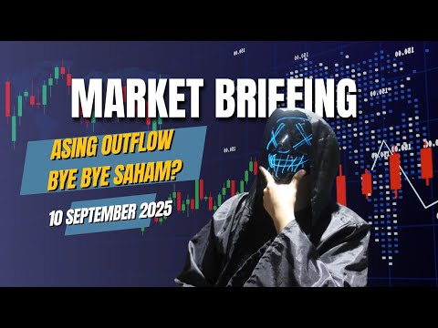 Rekomendasi Saham 10 September 2025: ASING KELUAR TERUS, WAKTUNYA JUAL SAHAM?