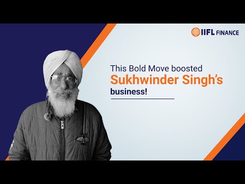 How Sukhwinder Singh built his business with this one decision!? | IIFL Finance