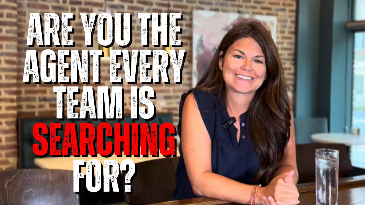 Are You the Agent Every Real Estate Team Is Searching For?