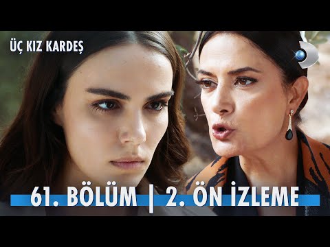 Üç Kız Kardeş 61. Bölüm 2. Ön İzleme                                                                                                                                                                                                                      