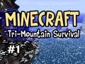Minecraft: Tri-Mountain Survival Ep.1 w/Nova - Choose a Mountain!