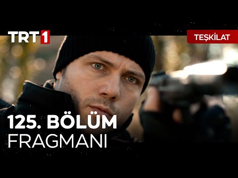 Teşkilat 125. Bölüm Fragmanı                                                                                                                                                                                                                              