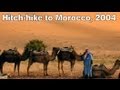 Morocco Hitchhike 2004