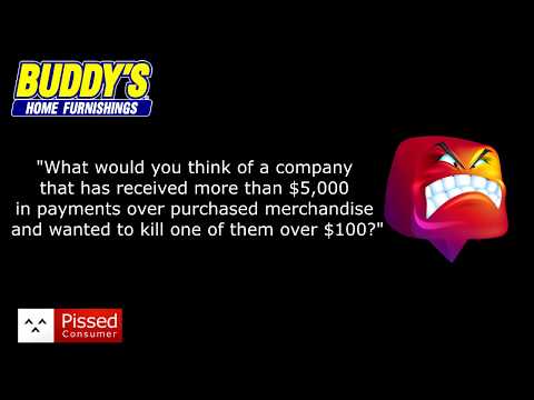 Buddys Home Furnishings - Are these idiots crazy?