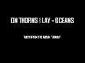 On Thorns I Lay-Oceans